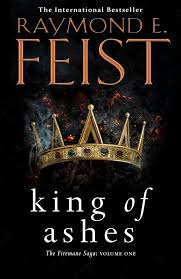 Raymond E. Feist: King of Ashes (2018)