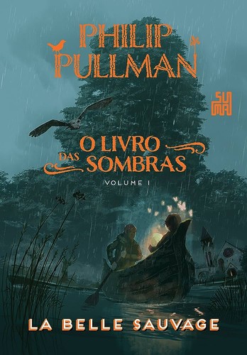 Philip Pullman: La Belle Sauvage (Paperback, Portuguese language, 2017, Suma)