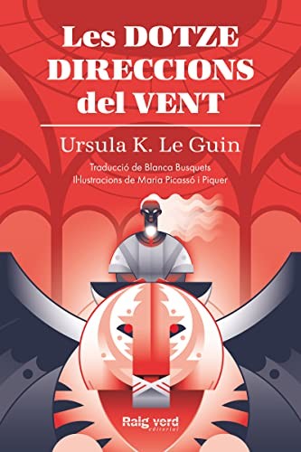 Ursula K. Le Guin, Blanca Busquets, Maria Picassó: Les dotze direccions del vent (Paperback, Catalan language, RAYO VERDE EDITORIAL, S.L.)