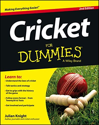 Julian Knight: Cricket For Dummies (Paperback, 2013, For Dummies, Wiley)