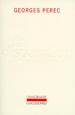La Disparition (French language, 1994, Gallimard)