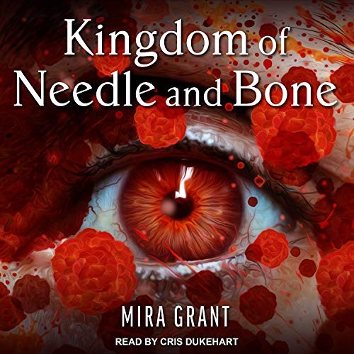 Seanan McGuire: Kingdom of Needle and Bone (AudiobookFormat, Tantor Audio)