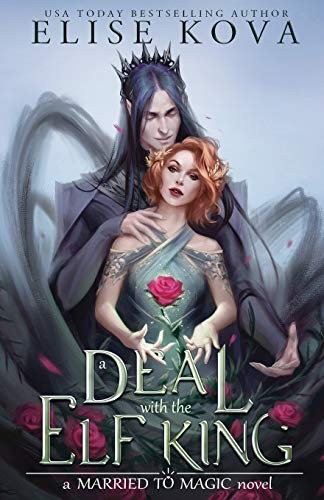 Elise Kova: A Deal with the Elf King (Paperback, Silver Wing Press)