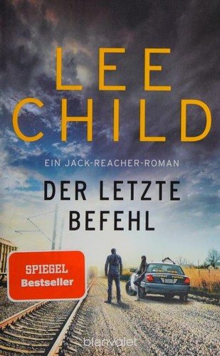 Lee Child: Der letzte Befehl (German language, 2018, Blanvalet)