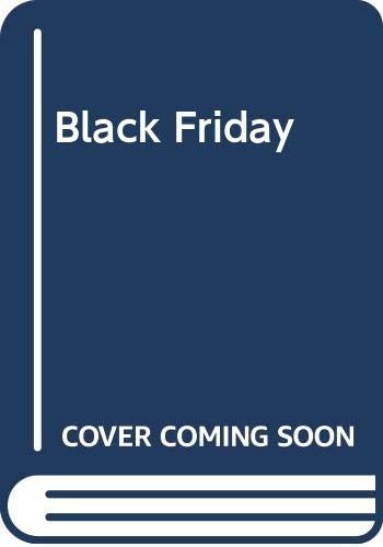 James Patterson: Black Friday (Turtleback Books Distributed by Demco Media, Demco Media)