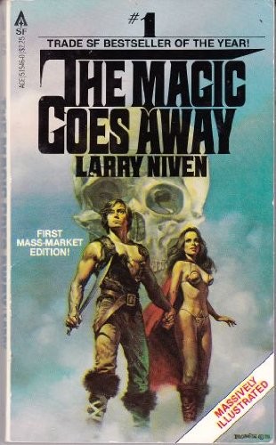 Larry Niven: The Magic Goes Away (Ace Books)