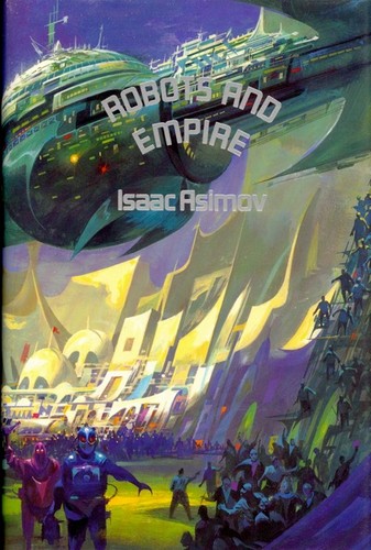 Isaac Asimov: Robots and Empire (Hardcover, 1985, Doubleday)