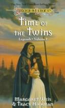 Margaret Weis, Tracy Hickman: Time of the twins (Paperback, 1988, TSR, distributed by Random House)