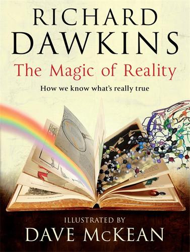 Richard Dawkins, Dave McKean: The Magic of Reality (Hardcover, Bantam Press)