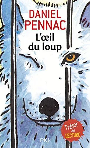 Daniel Pennac: L'oeil du loup (French language, 2008, Presses Pocket)