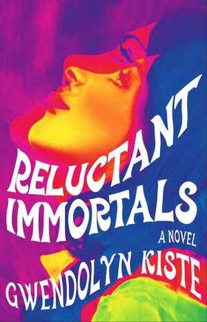 Gwendolyn Kiste: Reluctant Immortals (2022, Simon & Schuster Books For Young Readers)