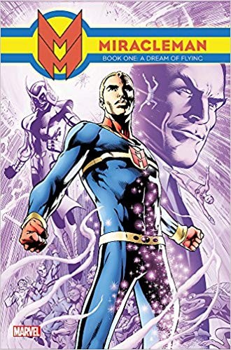 Alan Moore, Alan Davis, Mick Anglo, Garry Leach: Miracleman (Hardcover, 2014, Marvel)