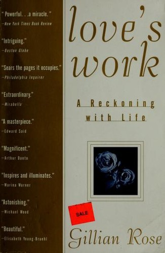 Gillian Rose: Love's Work (Paperback, Schocken)