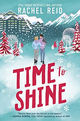 Rachel Reid: Time to Shine (2023, Harlequin Enterprises ULC, Carina Adores)