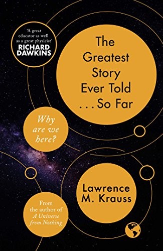 Lawrence M. Krauss: Greatest Story Ever Told...So Far (Hardcover, Atria Books, SIMON SCHUSTER)