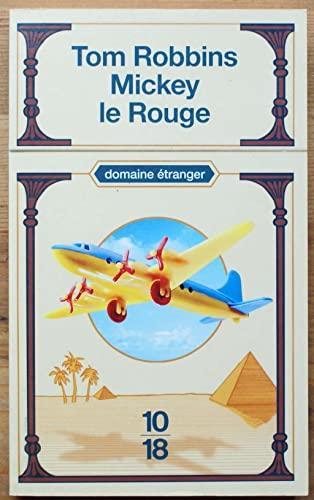 Tom Robbins: Mickey le Rouge (French language, 2005, 10/18)