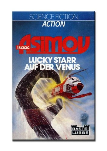 Isaac Asimov: Lucky Starr auf der Venus (German language, 1981, Bastei-Verlag Lübbe)