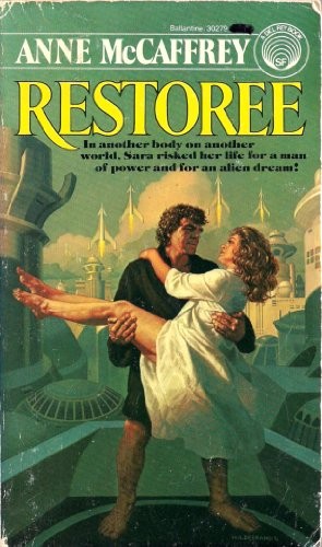 Anne McCaffrey: Restoree (Paperback, 1981, Del Rey)