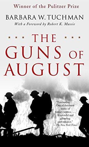 Barbara W. Tuchman: The Guns of August: The Pulitzer Prize-Winning Classic about the Outbreak of World War I