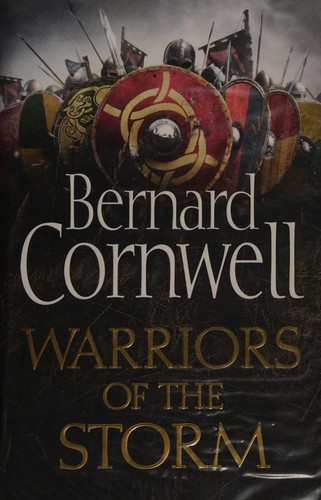 Bernard Cornwell: Warriors of the storm (2015, HarperCollins Publishers, HarperCollins)