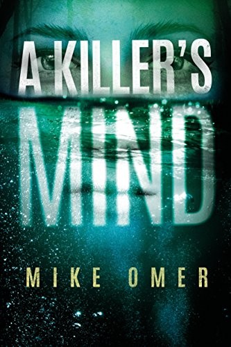 Mike Omer: A Killer's Mind (Hardcover, Thomas & Mercer)