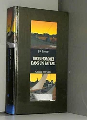 Jerome Klapka Jerome: Trois hommes dans un bateau (French language, 1989, Éditions Gallimard)