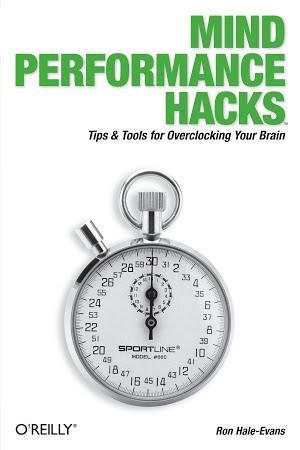 Ron Hale-Evans: Mind Performance Hacks