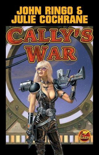 John Ringo, Julie Cochrane: Cally's War (Posleen War Series #5) (Paperback, 2006, Baen)