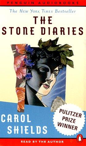 Carol Shields: The Stone Diaries (Penguin Audiobooks) (AudiobookFormat, 1995, Penguin Audio)