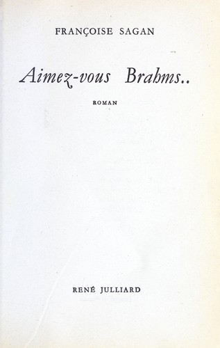 Françoise Sagan, Françoise Sagan: Aimez-vous Brahms.. (Paperback, French language, 1986, Librairie Générale Française)
