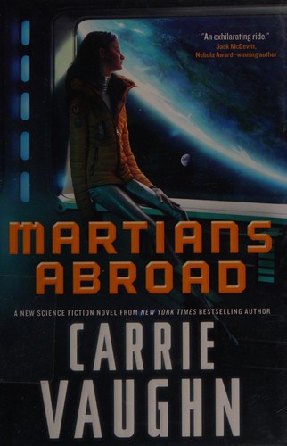 Carrie Vaughn: Martians abroad (2017, Tor Books)