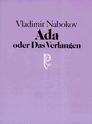 Vladimir Nabokov: Ada oder Das Verlangen. Aus den Annalen einer Familie. (Hardcover, German language, Rowohlt, Reinbek)