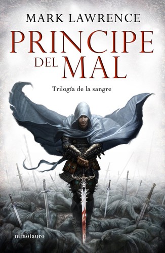 Mark Lawrence: Príncipe del mal (Paperback, Spanish language, 2012, Minotauro, MINOTAURO)