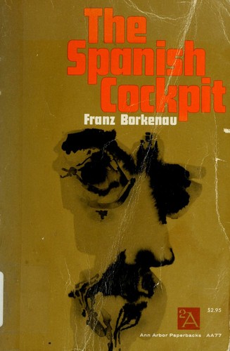 Franz Borkenau: Spanish Cockpit (1971, University of Michigan Press)
