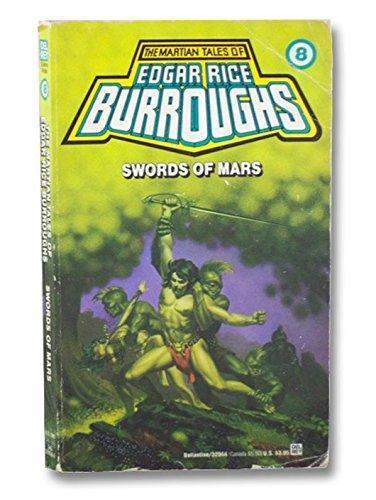 Edgar Rice Burroughs: Swords of Mars (Barsoom, #8) (1979)