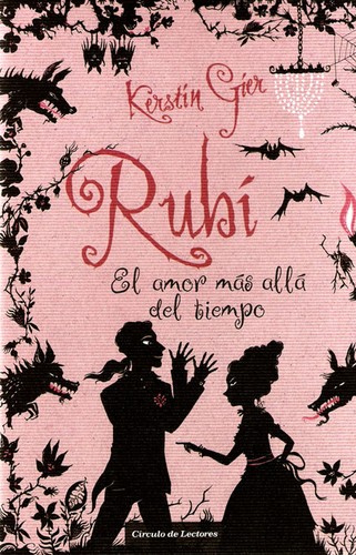 Anthea Bell, Kerstin Gier, Luis Miralles de Imperial, Nelly Lemaire: Rubí (2010, Montena)