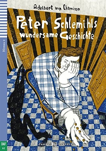 Adelbert von Chamisso: Peter Schlemihls wundersame Geschichte (Paperback, Klett Sprachen GmbH)