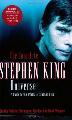 Stanley Wiater, Nancy Holder, Hank Wagner: The Complete Stephen King Universe (Paperback, St. Martin's Griffin)