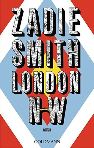 Zadie Smith: London NW (Paperback, German language, 2016, Goldmann Verlag)