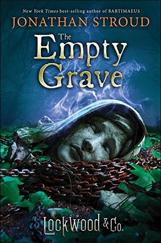 Jonathan Stroud: Lockwood & Co., Book Five The Empty Grave (Disney-Hyperion)