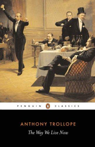 Kermode, Frank, Anthony Trollope: The Way We Live Now (Penguin Classics) (1995, Penguin Classics)