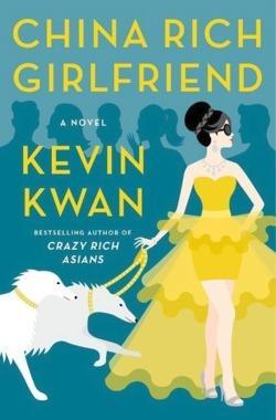 Kevin Kwan: China Rich Girlfriend