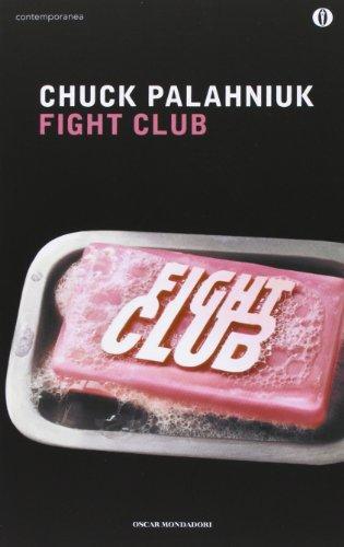 Chuck Palahniuk: Fight club (Italian language, 2004, Oscar Mondadori)