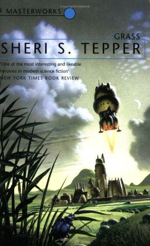 Sheri S. Tepper: Grass (Paperback, Gollancz)