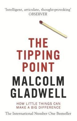 Malcolm Gladwell: The tipping point (2001)