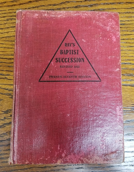 D. B. Ray: Baptist succession (1870, Published for the author, G. E. Stevens & co.)