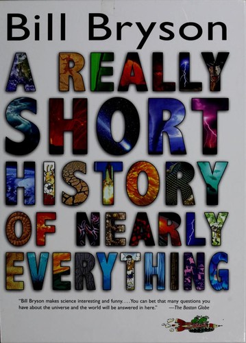 Bill Bryson: A really short history of nearly everything (Hardcover, 2009, Delacorte Books)