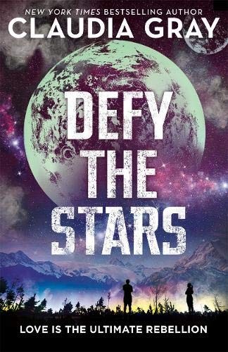 Claudia Gray: Defy the Stars (Paperback, Hot Key Books)
