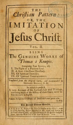 Thomas à Kempis: The  Christian pattern (1710, Printed for John Nicholson, Robet Knaplock and Jonah Bowyer)