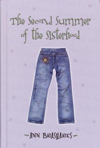 Ann Brashares: The Second Summer of the Sisterhood (Sisterhood of the Traveling Pants Series, Book 2) (2003, Delacorte, Delacorte Books for Young Readers)